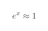 Maclaurin expansion of exponential function 1 term