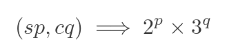 (sp, cq) \implies = 2^p \times 3^q
